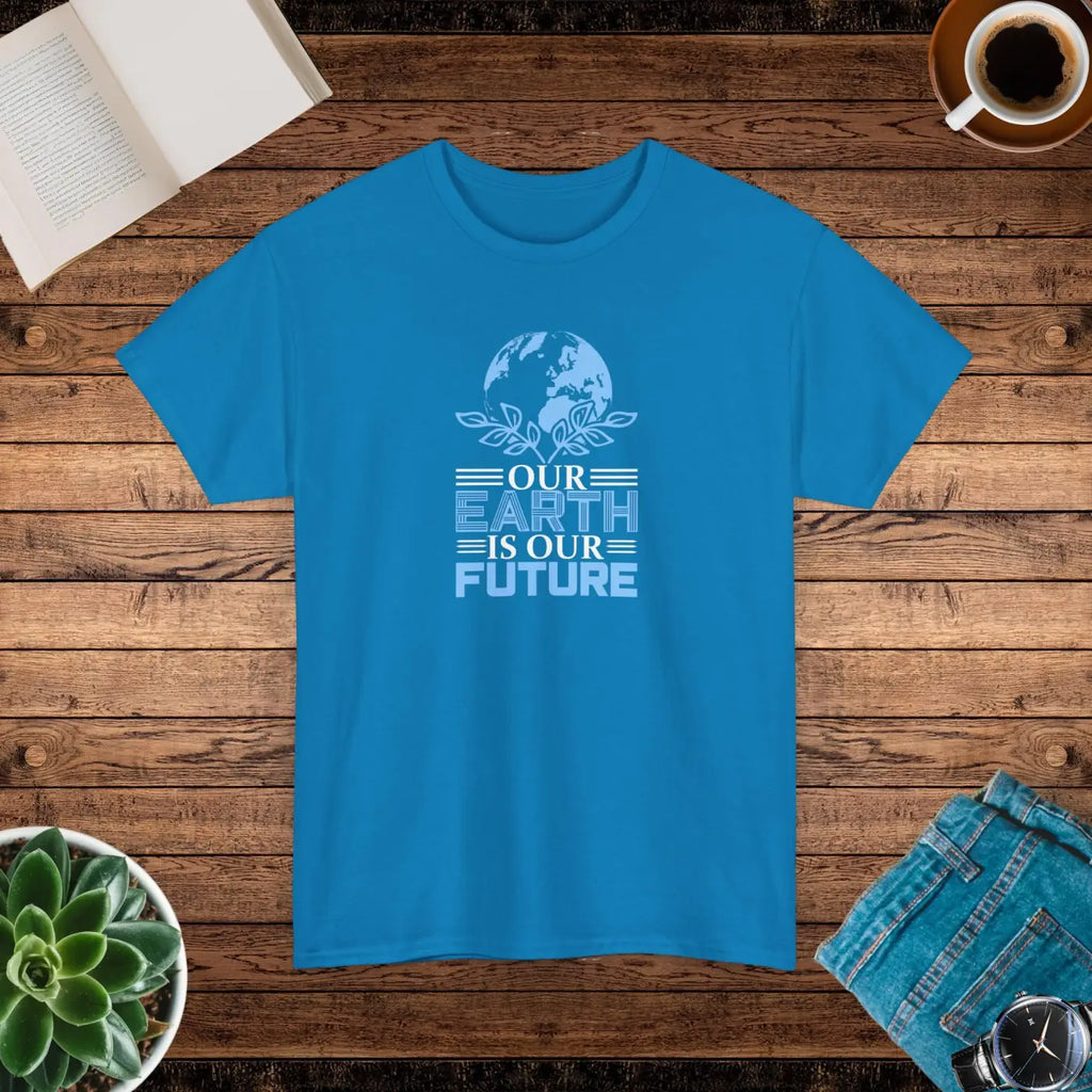 Earth Day Our Earth Is Our Future Tee - Deluxe T Shirt - DipaliZ