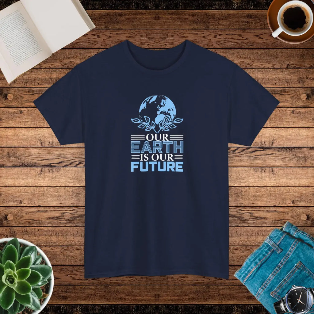 Earth Day Our Earth Is Our Future Tee - Deluxe T Shirt - DipaliZ