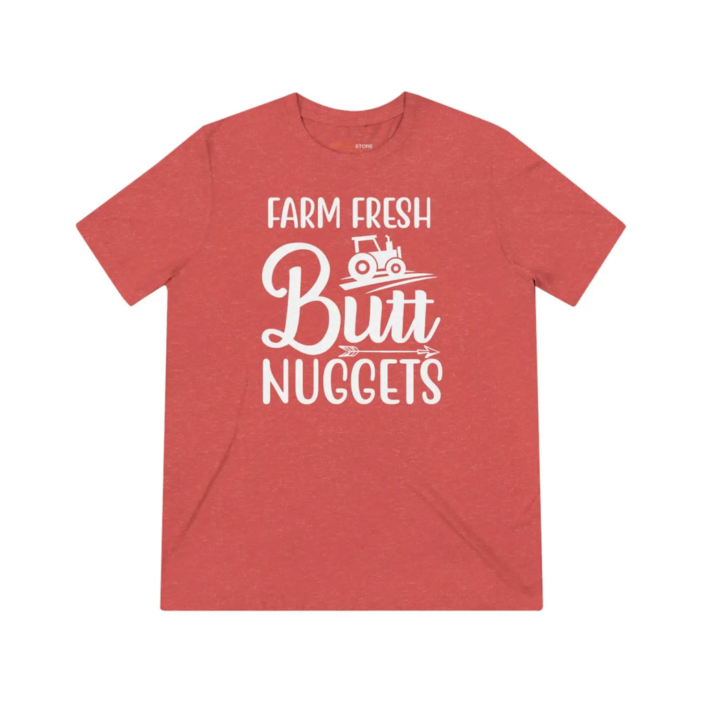 Farm Fresh Butt Nuggets Triblend Tee - Unisex Farm Shirt - DipaliZ