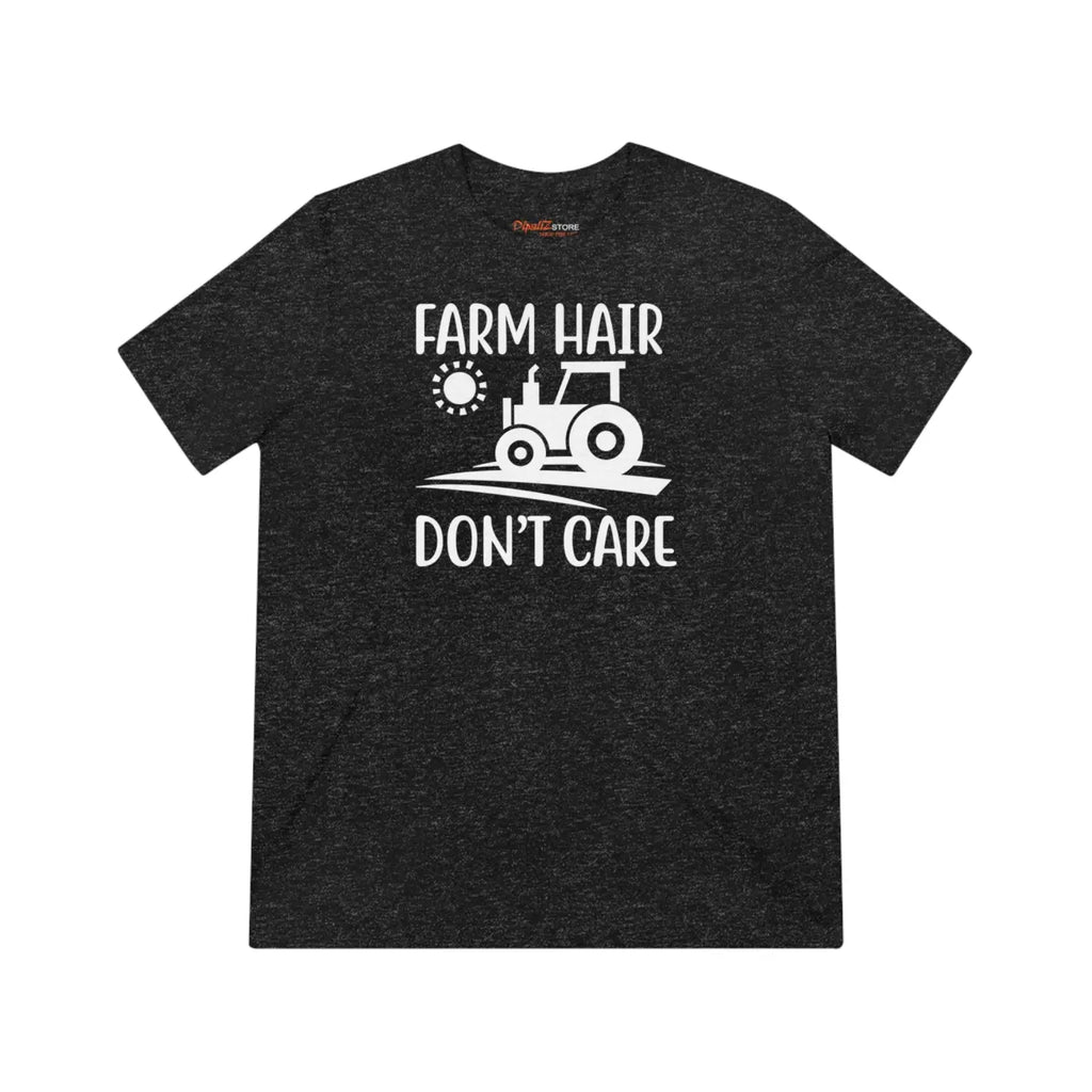 Farm Hair Don't Care Unisex Triblend Tee - Comfort Fit - DipaliZ