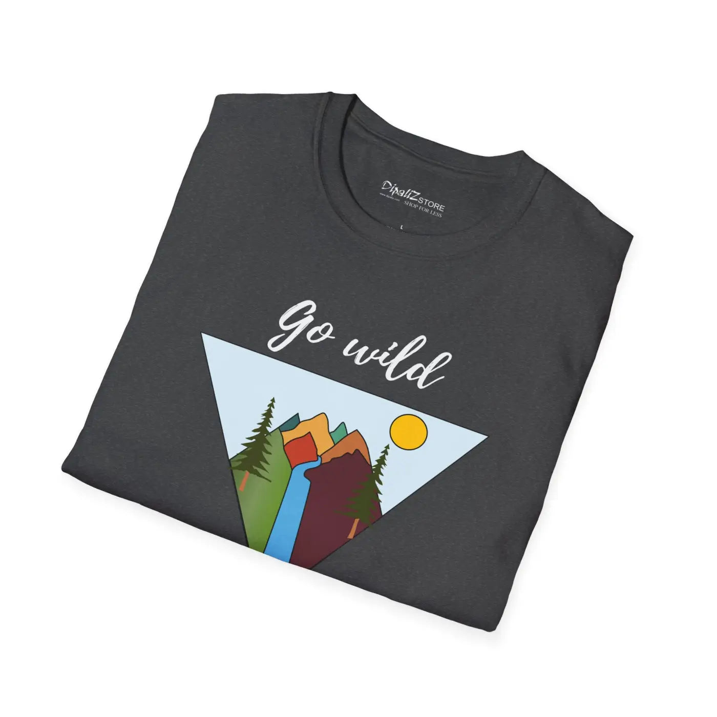 Go Wild Softstyle T Shirt - Adventure Travel Tee - DipaliZ