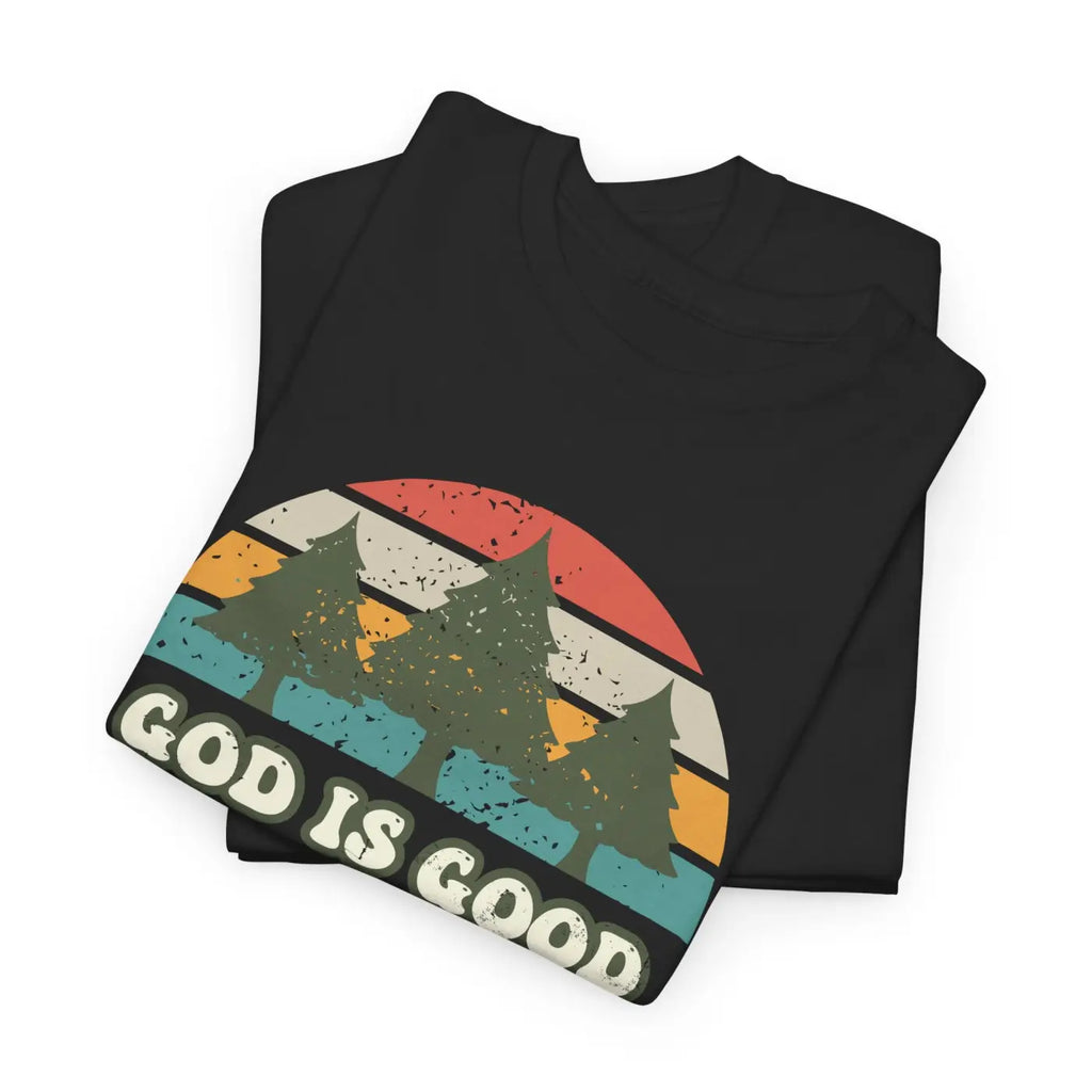 God Is Good T-Shirt - Unisex Heavy Cotton Tee - DipaliZ