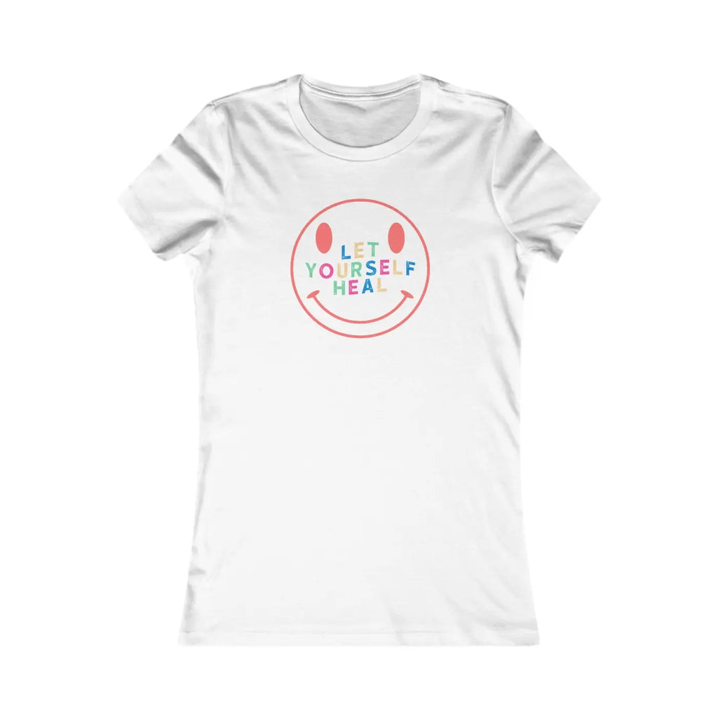 Women's Favorite Tee - Let Yourself Heal Smiley - DipaliZ