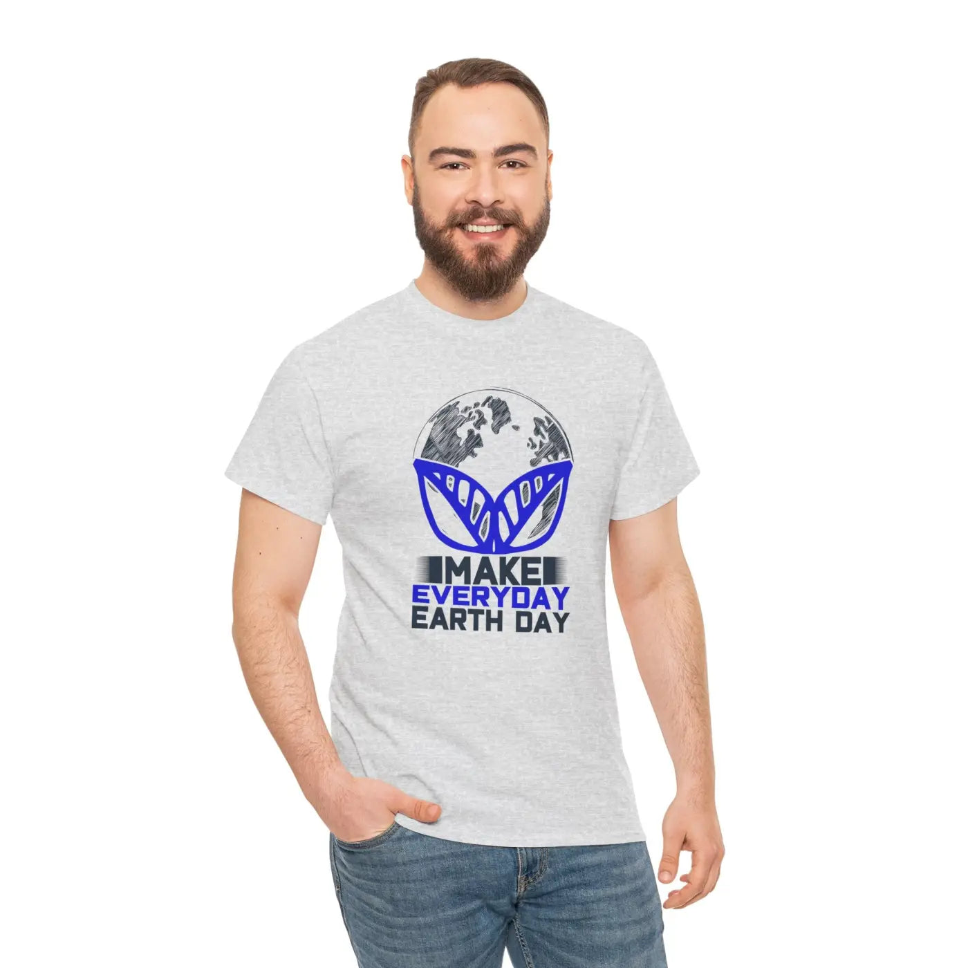 Make Everyday Earth Day Deluxe T Shirt - Unisex Heavy Cotton - DipaliZ