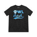 Unisex Triblend Tee - Owl Dad Print for Animal Lovers - DipaliZ
