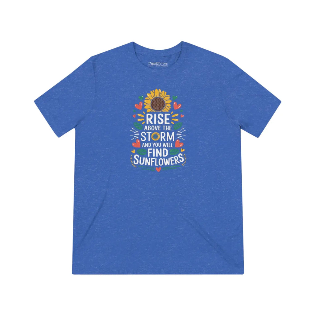 Unisex Triblend Tee - Rise Above the Storm - DipaliZ