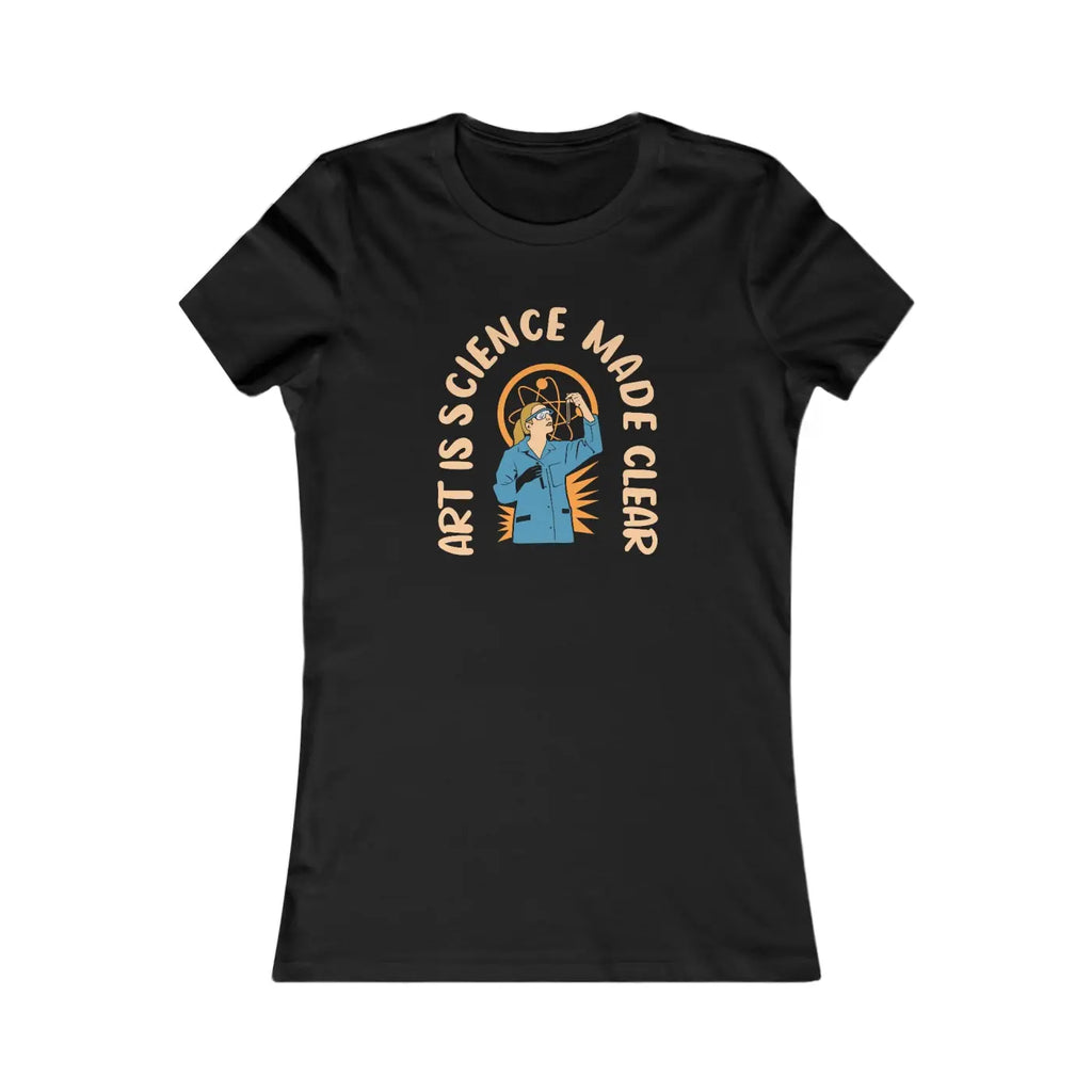 Science Tee - Art Is Science Made Clear Design - DipaliZ