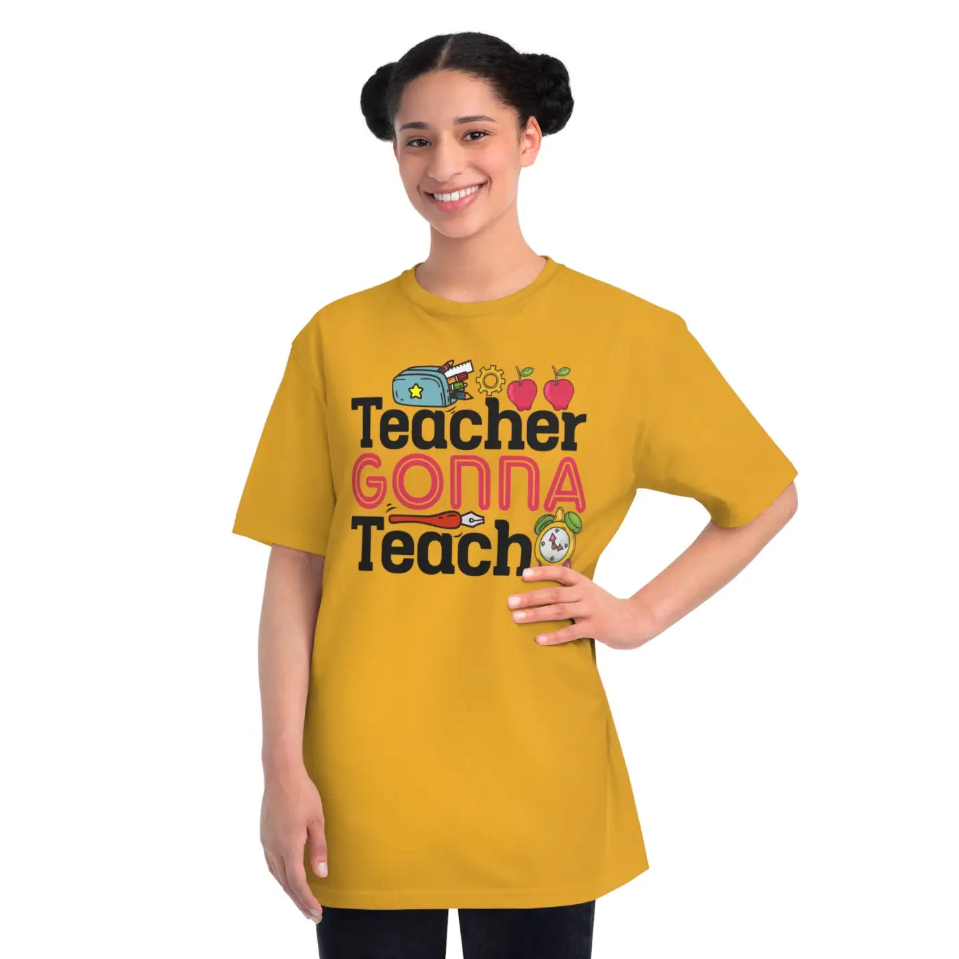 Teacher Gonna Teach Organic Unisex Classic T Shirt - DipaliZ