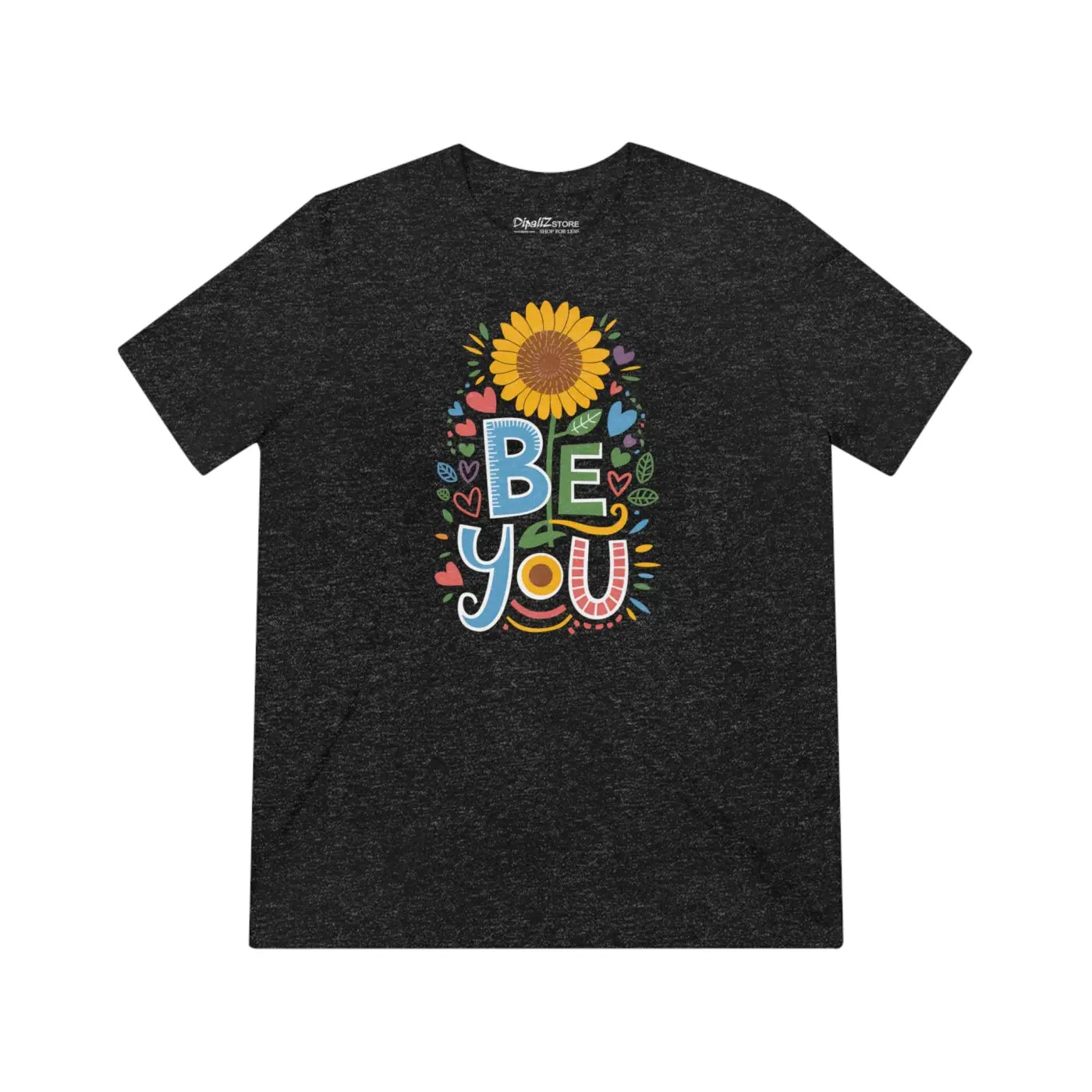 Unisex Triblend Tee - Be You Cotton Polyester Blend - DipaliZ