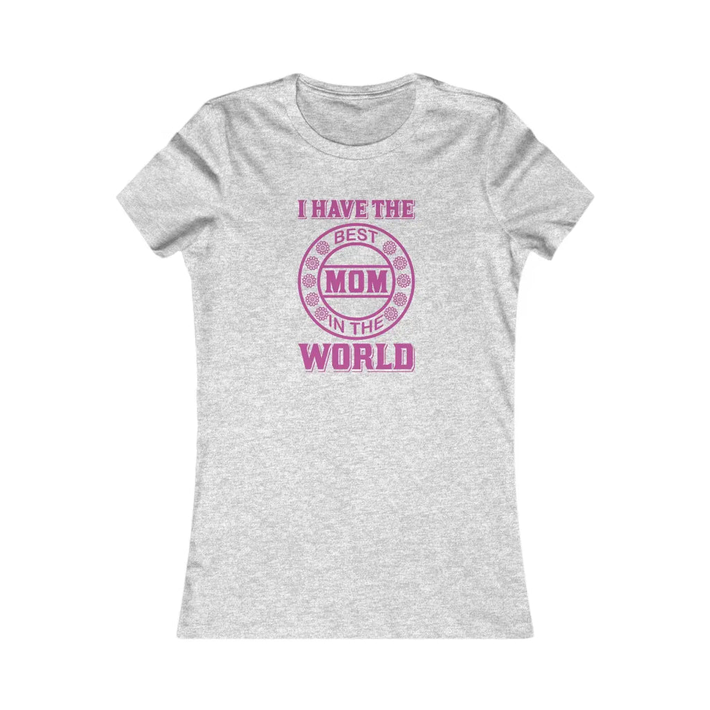 World's Best Mom Favorite Tee - Comfort and Style - DipaliZ