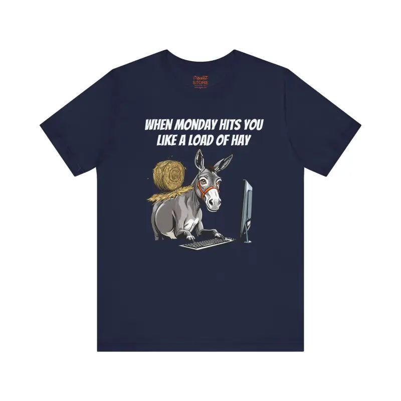 Monday Humor Short Sleeve Tee - Unisex Jersey Fit - DipaliZ