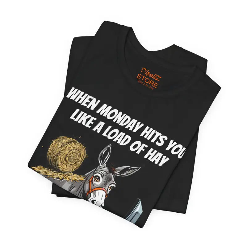 Monday Humor Short Sleeve Tee - Unisex Jersey Fit - DipaliZ