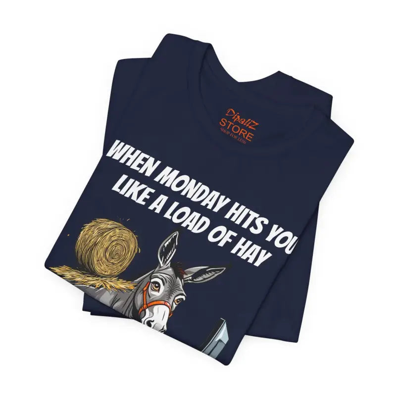 Monday Humor Short Sleeve Tee - Unisex Jersey Fit - DipaliZ
