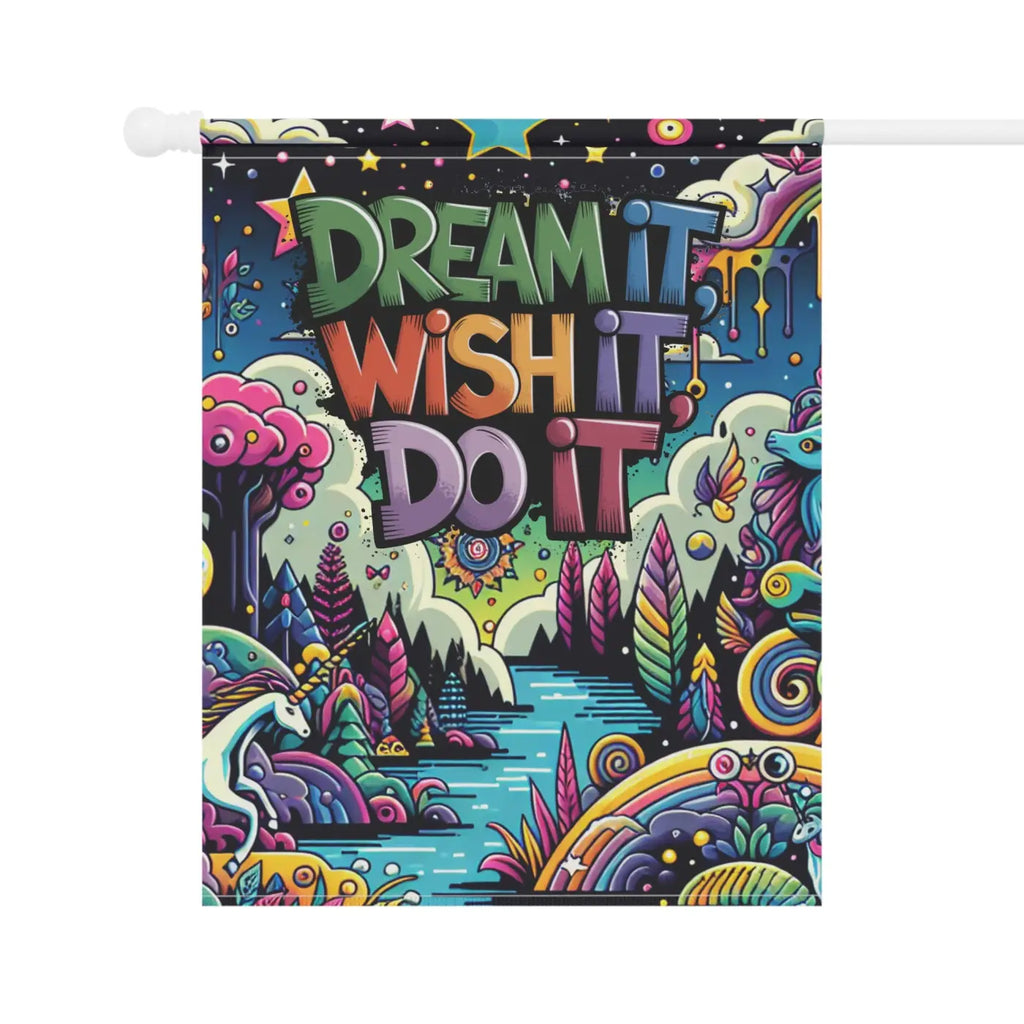 Dream It Wish It Do It Garden Banner - Poly Poplin Canvas - DipaliZ