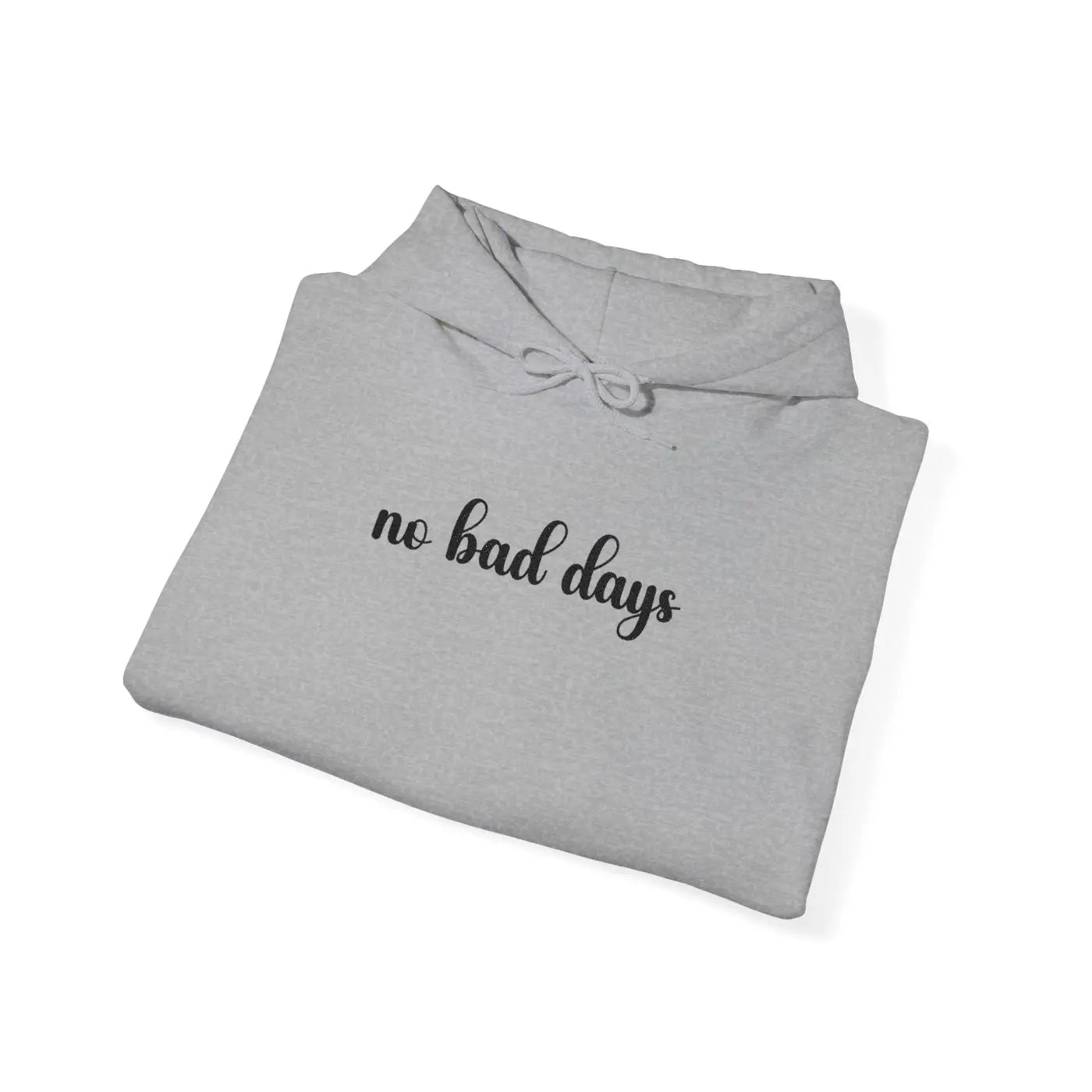Morning Mantra Bad Days Hoodie - Heather Fabric Comfort - DipaliZ