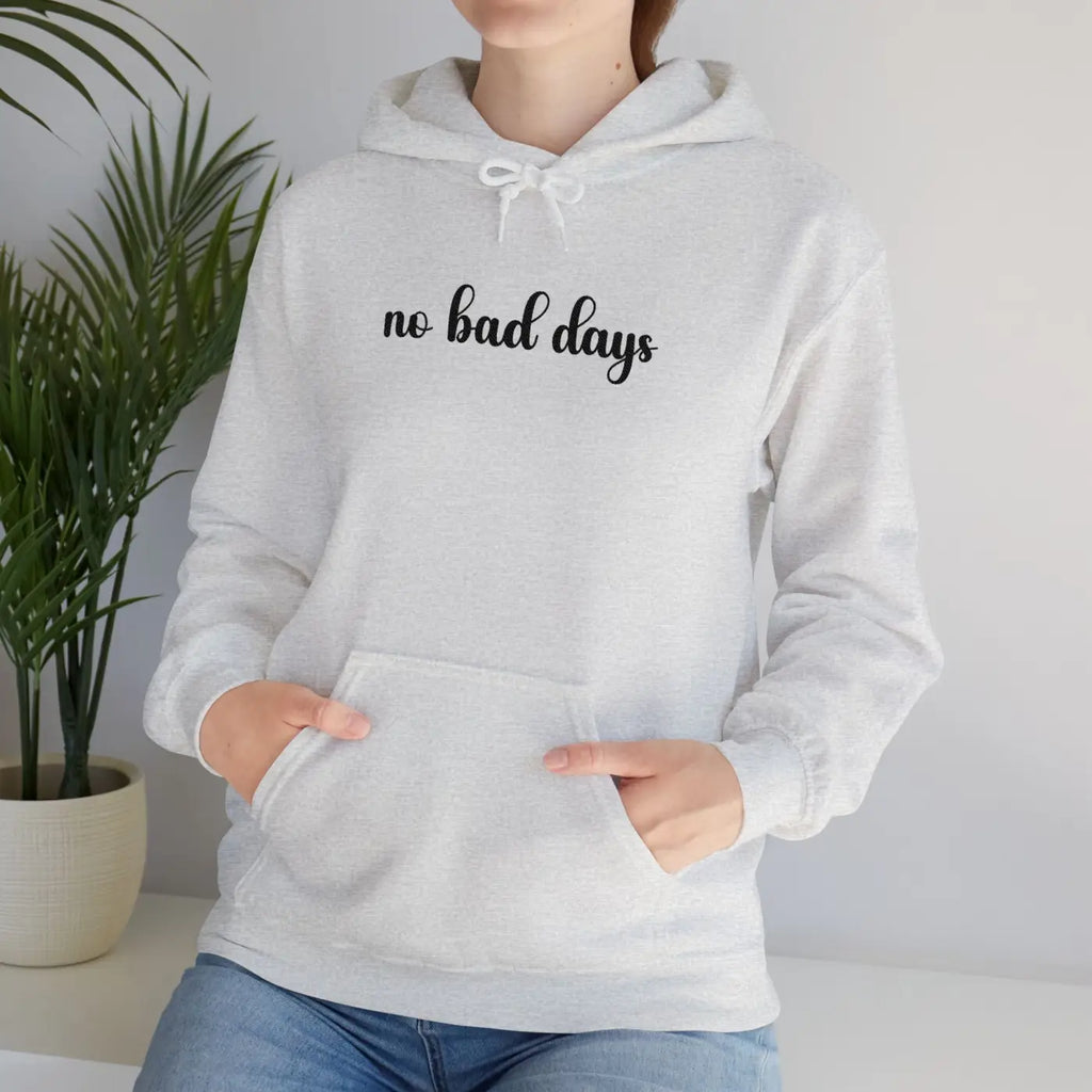Morning Mantra Bad Days Hoodie - Heather Fabric Comfort - DipaliZ