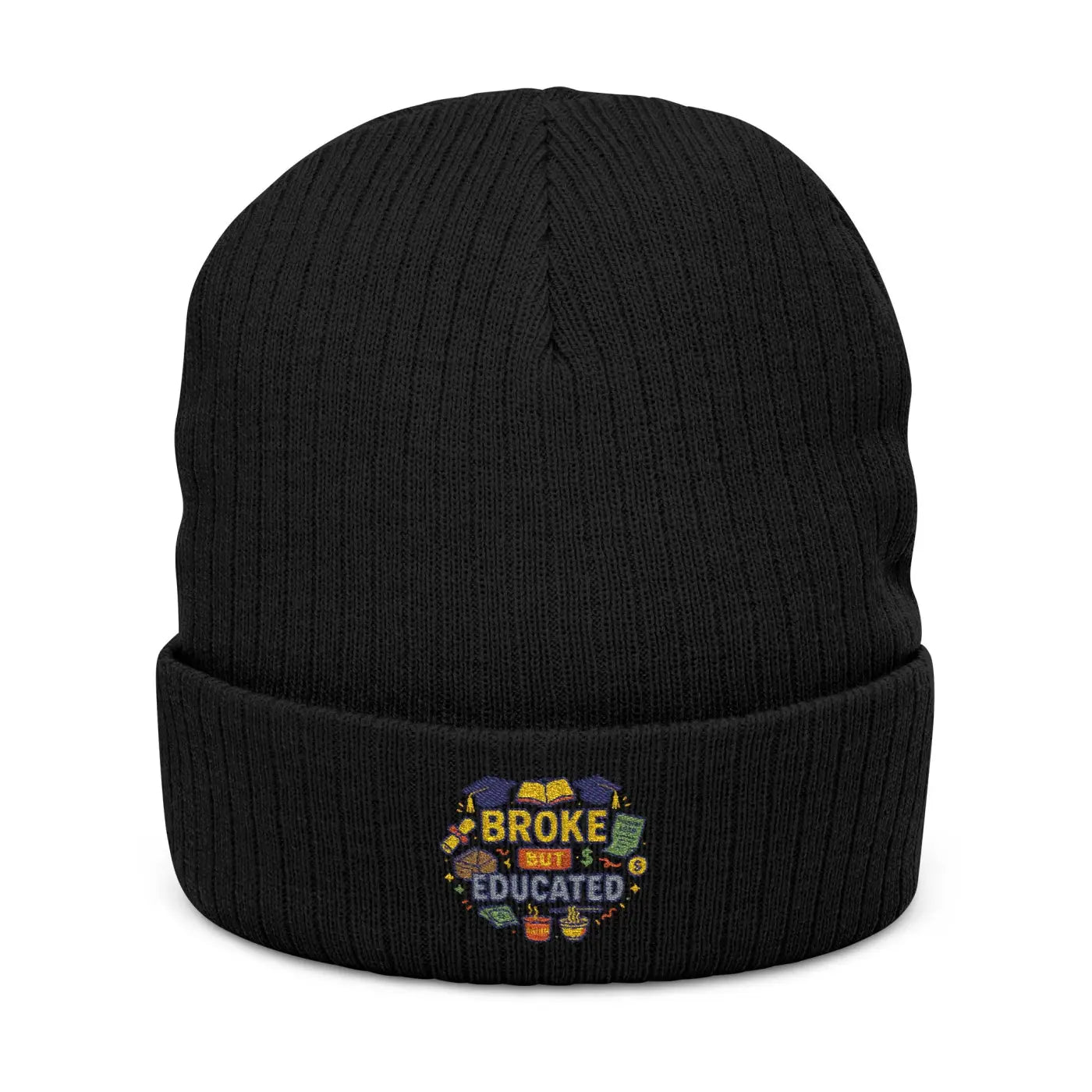 Ribbed Knit Beanie - Broke But Educated Patch - DipaliZ