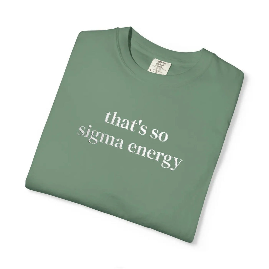Sigma Energy T-Shirt - Trendy Statement Tee Everyday - DipaliZ