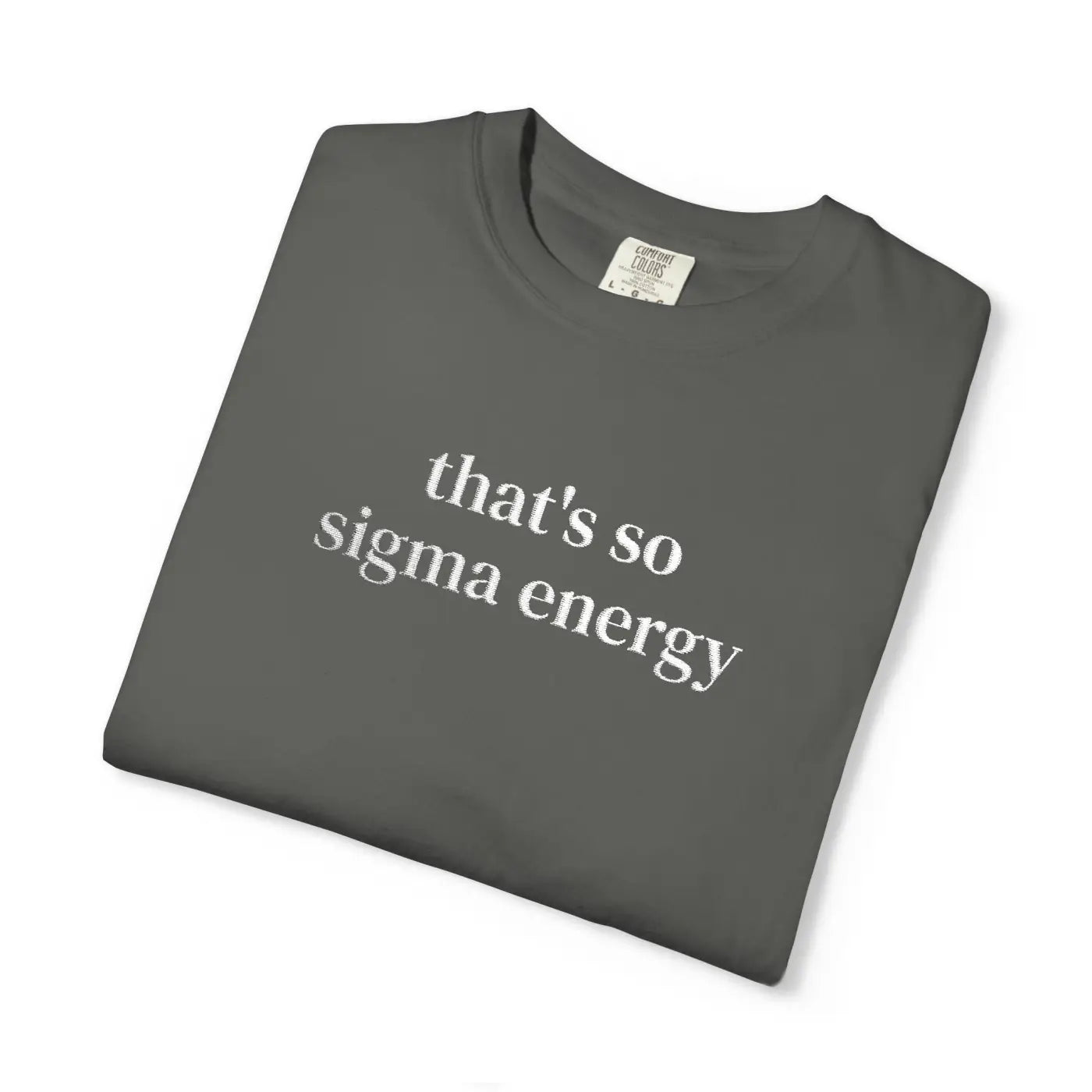 Sigma Energy T-Shirt - Trendy Statement Tee Everyday - DipaliZ