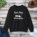 Epic Nap Champion Cozy Crewneck - Legendary Nappers - DipaliZ