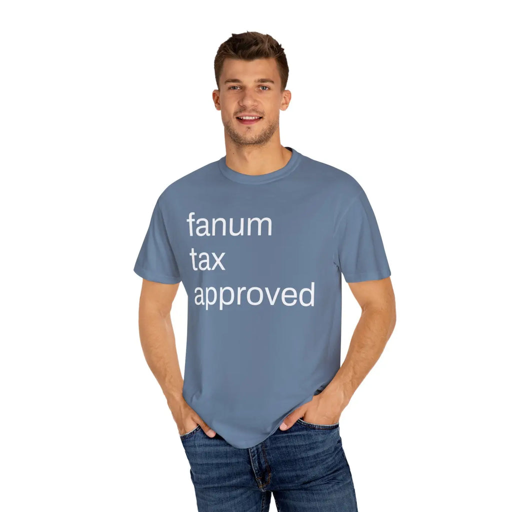 Fanum Tax Approved Unisex Tee - Ring-Spun Cotton Comfort - DipaliZ