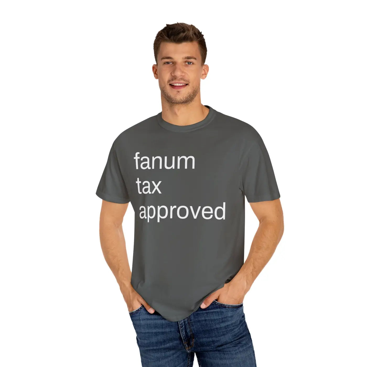 Fanum Tax Approved Unisex Tee - Ring-Spun Cotton Comfort - DipaliZ