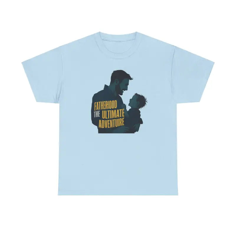 Fatherhood The Ultimate Adventure Tee - Heavy Cotton - DipaliZ