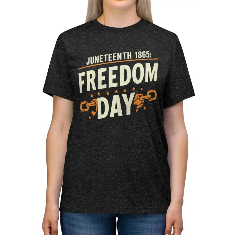 Juneteenth Freedom Triblend Tee - Flaunt Freedom Style - DipaliZ