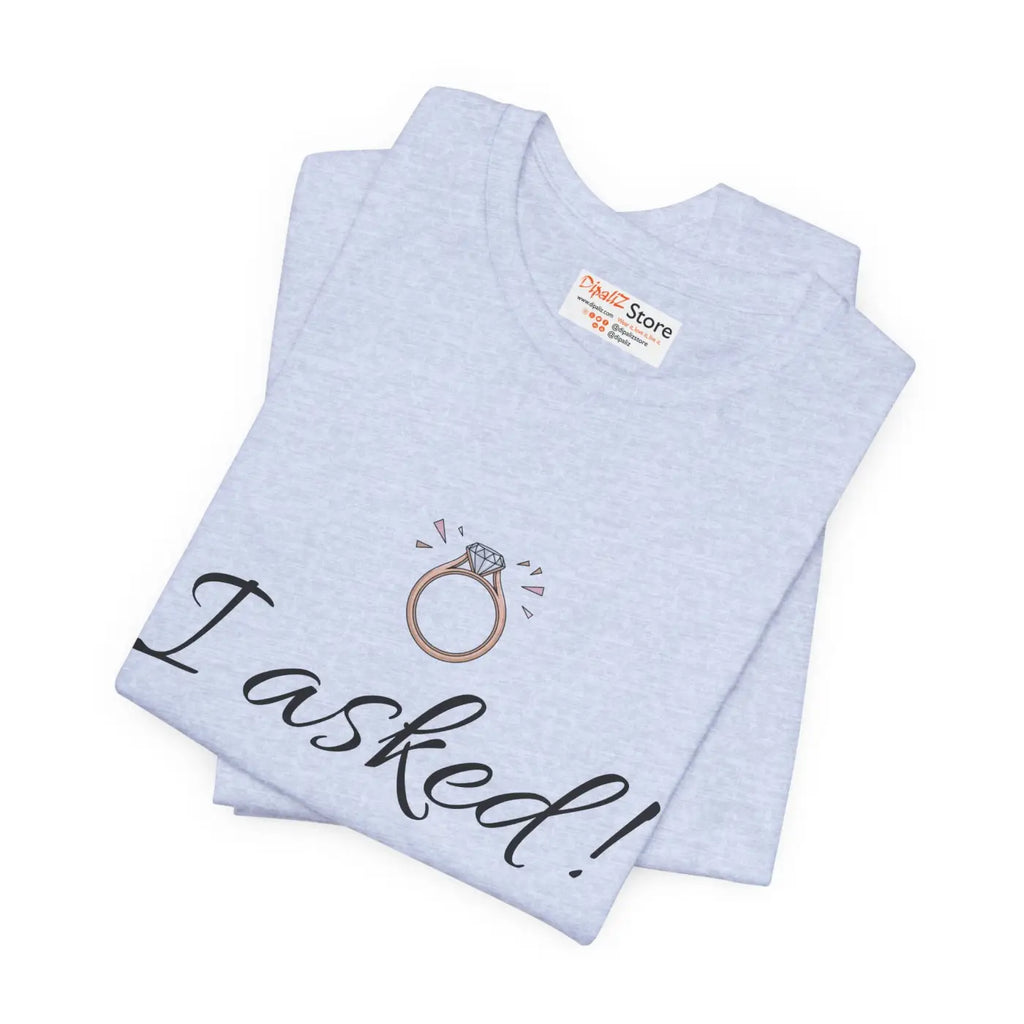 Funny Engagement Announcement Tee - Unforgettable Celebrations - DipaliZ