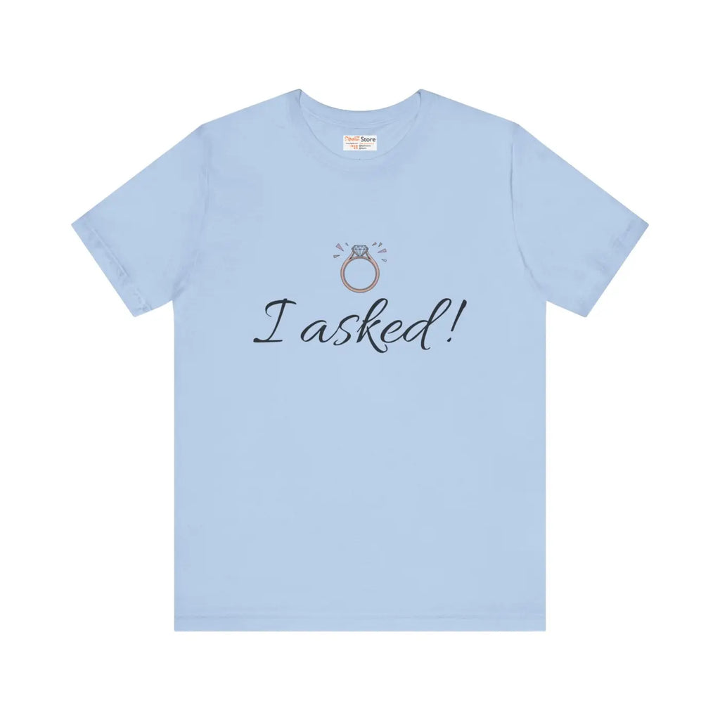 Funny Engagement Announcement Tee - Unforgettable Celebrations - DipaliZ