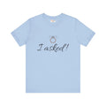 Funny Engagement Announcement Tee - Unforgettable Celebrations - DipaliZ