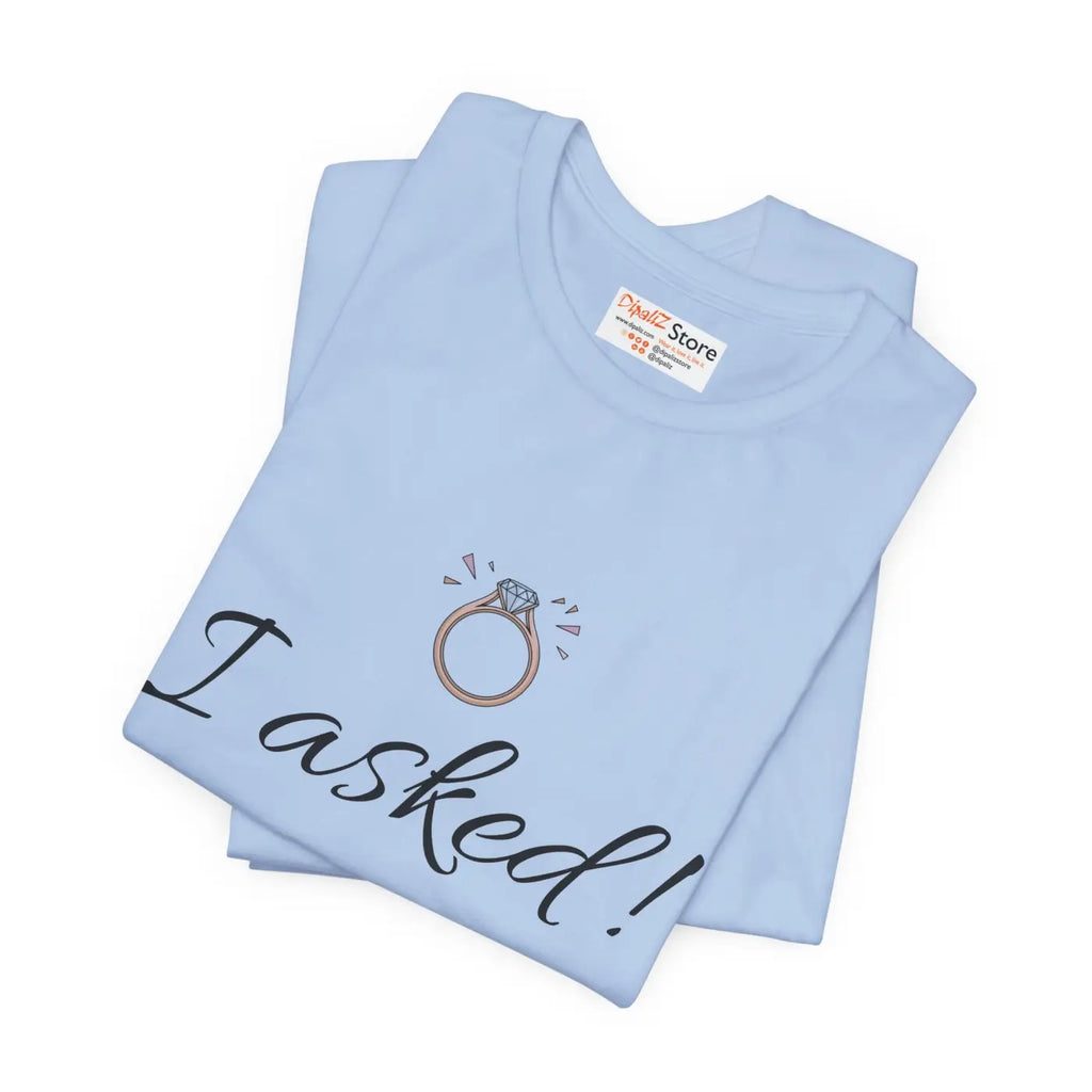 Funny Engagement Announcement Tee - Unforgettable Celebrations - DipaliZ
