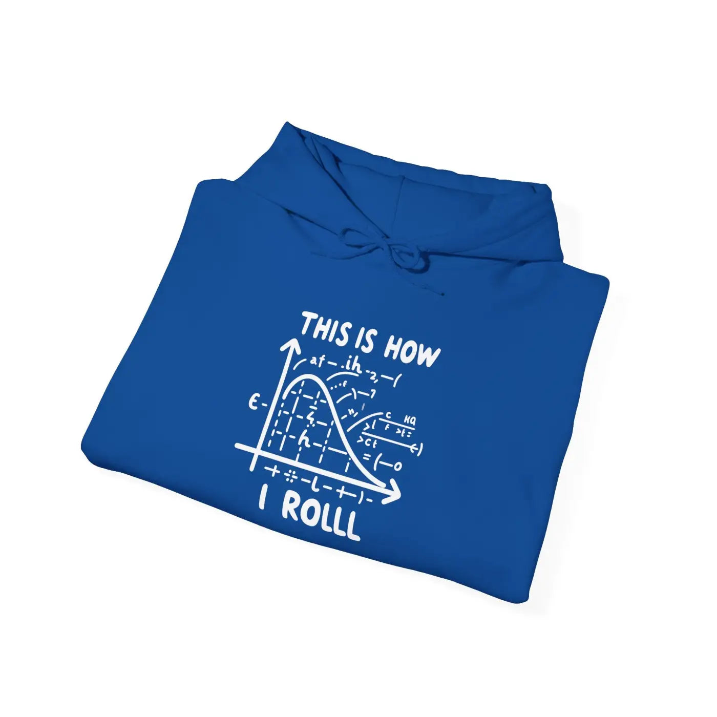 Funny Math Hoodie - This Is How I Roll Design - DipaliZ