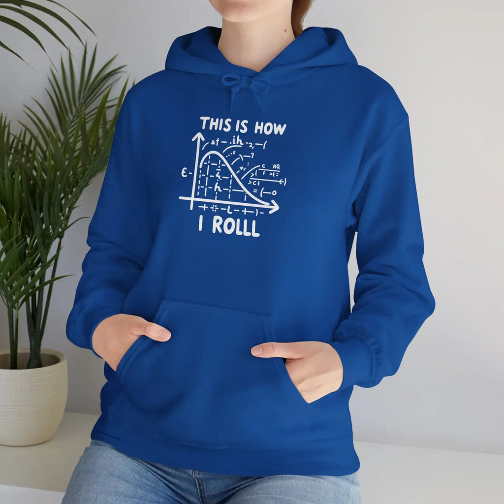 Funny Math Hoodie - This Is How I Roll Design - DipaliZ