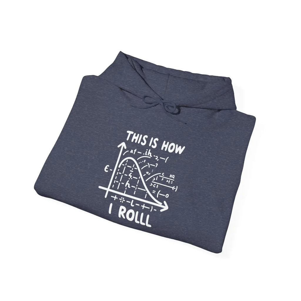 Funny Math Hoodie - This Is How I Roll Design - DipaliZ