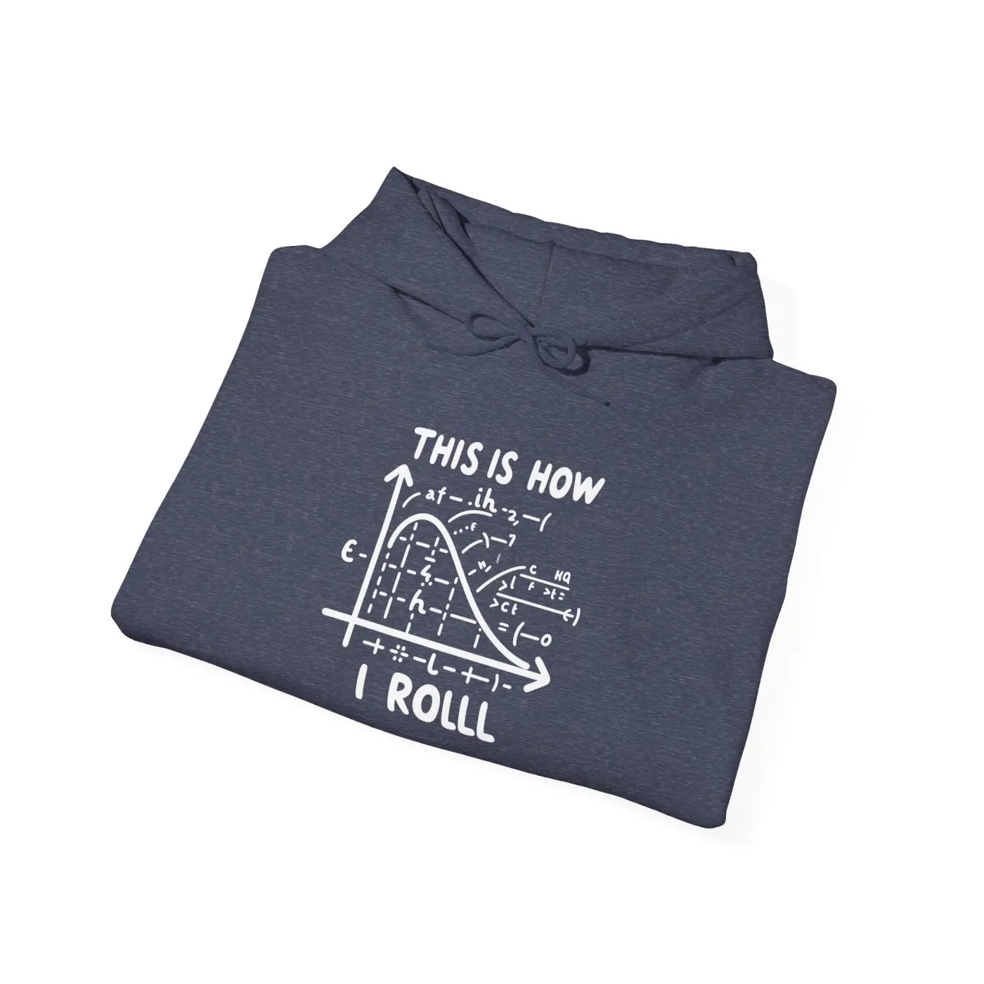 Funny Math Hoodie - This Is How I Roll Design - DipaliZ