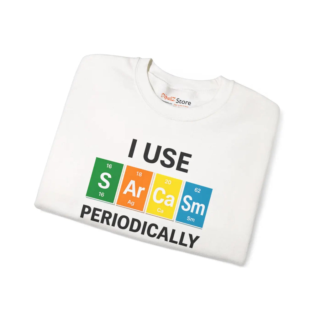 Funny Sarcasm Sweatshirt - Nerdy Humor Cloudlike Softness - DipaliZ