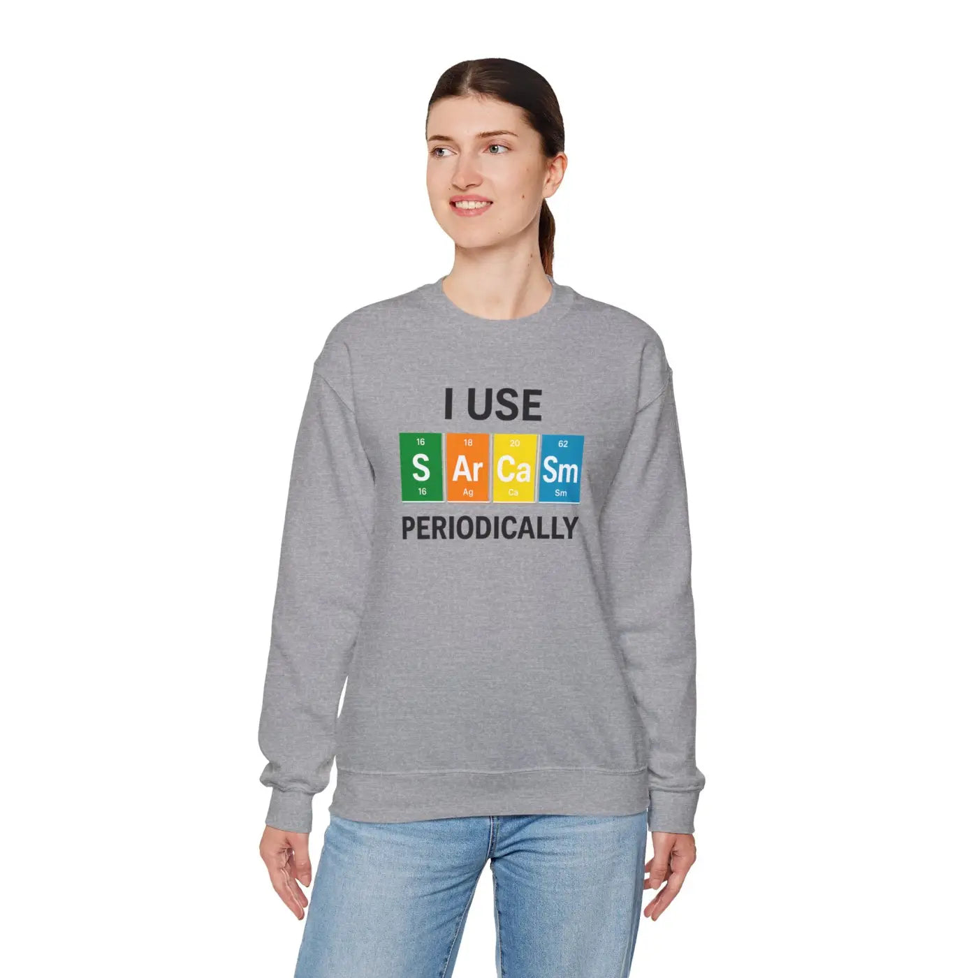 Funny Sarcasm Sweatshirt - Nerdy Humor Cloudlike Softness - DipaliZ