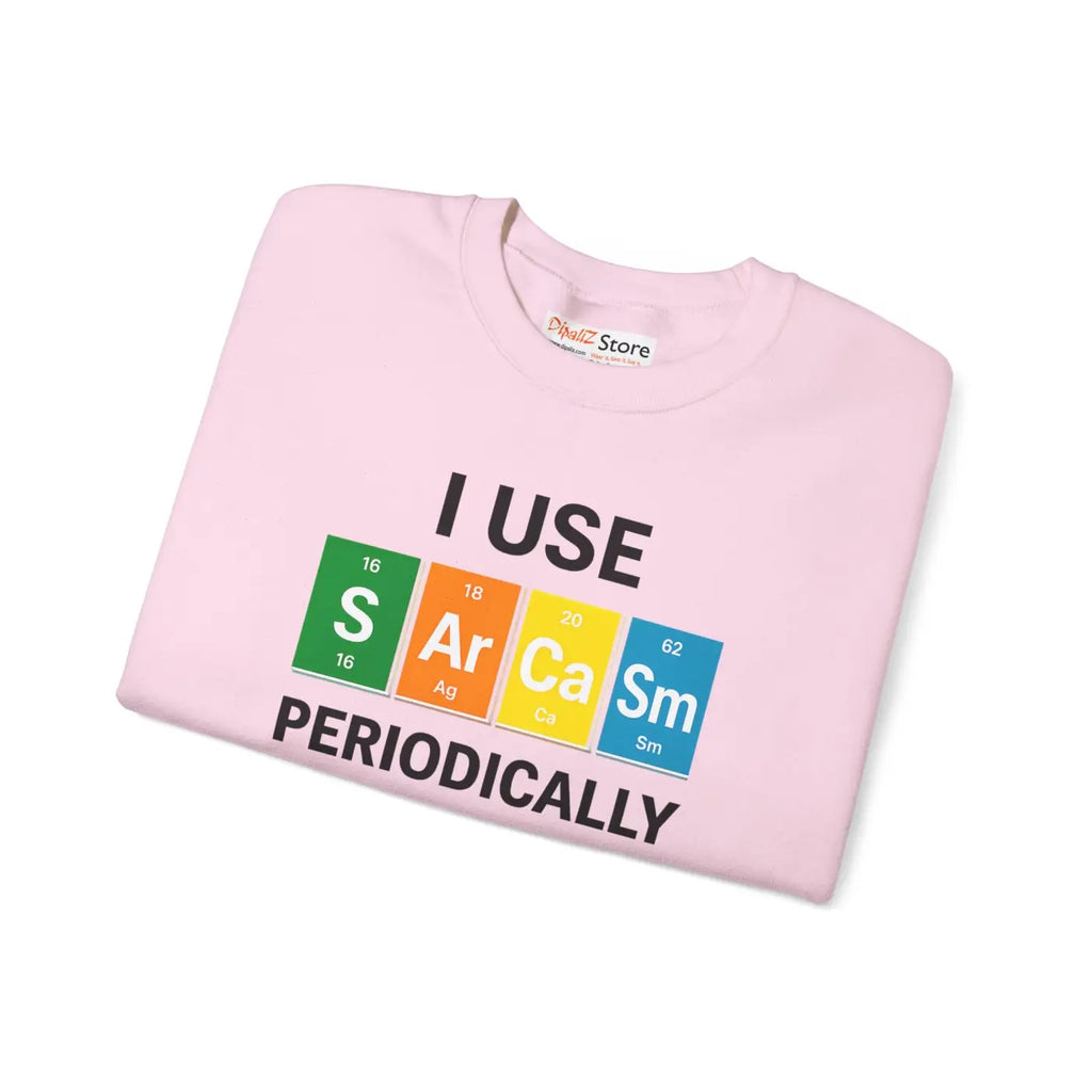 Funny Sarcasm Sweatshirt - Nerdy Humor Cloudlike Softness - DipaliZ