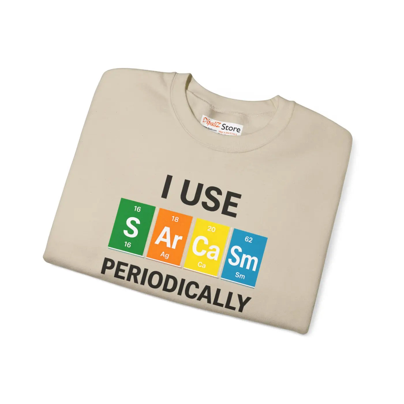 Funny Sarcasm Sweatshirt - Nerdy Humor Cloudlike Softness - DipaliZ