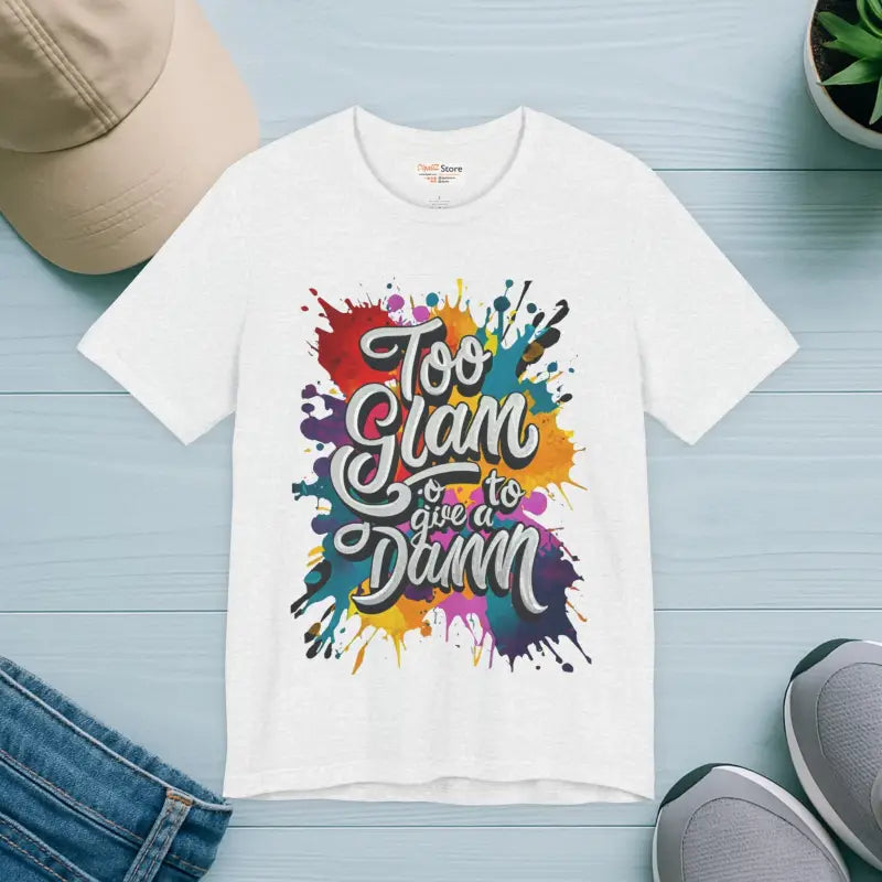 Too Glam Unisex Jersey Short Sleeve Tee - Soft Cotton - DipaliZ