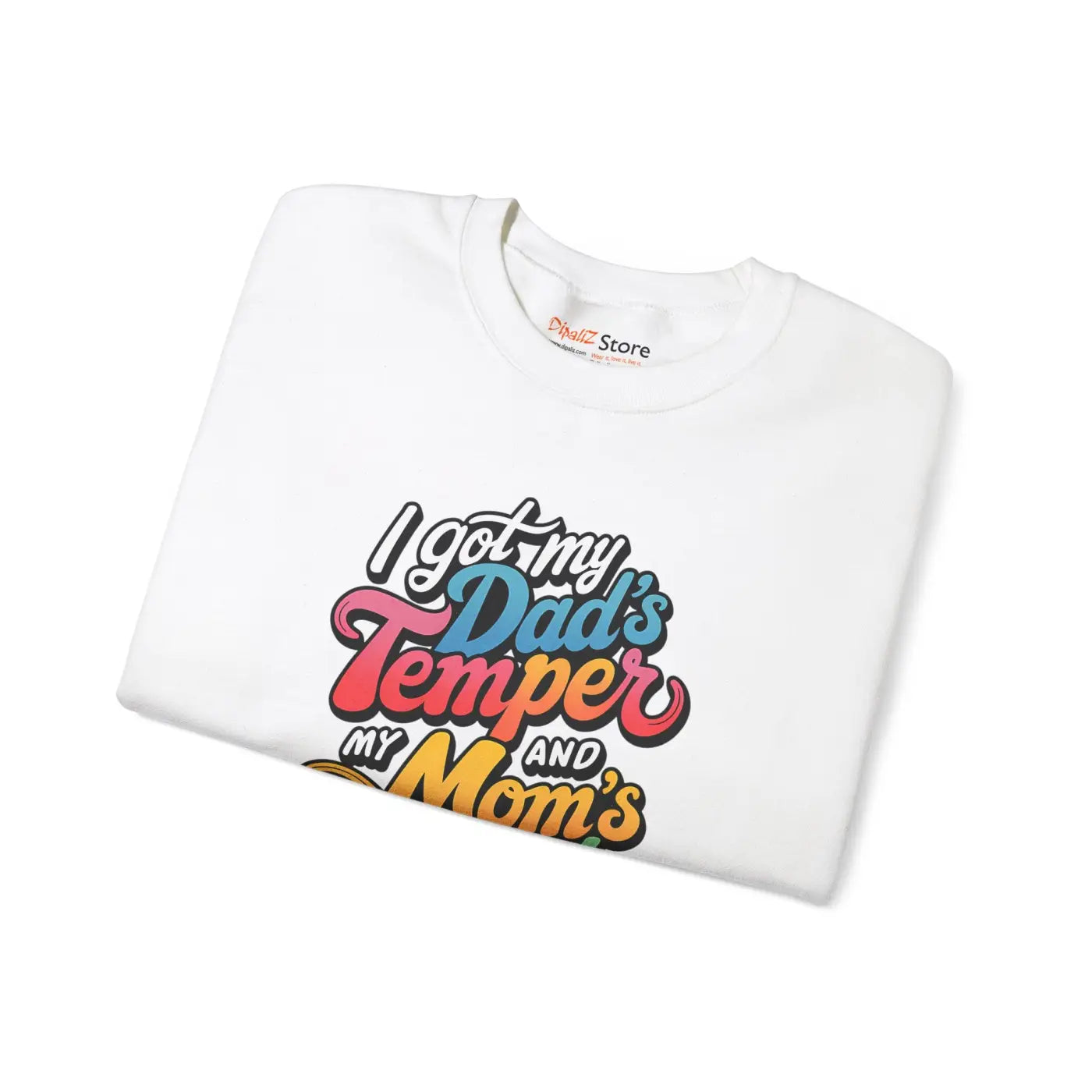 Heavy Blend Sweatshirt - Dads Temper Moms Attitude - DipaliZ