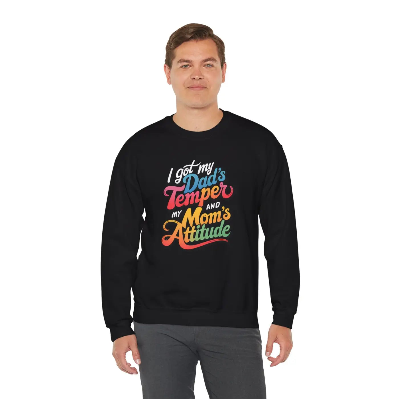 Heavy Blend Sweatshirt - Dads Temper Moms Attitude - DipaliZ