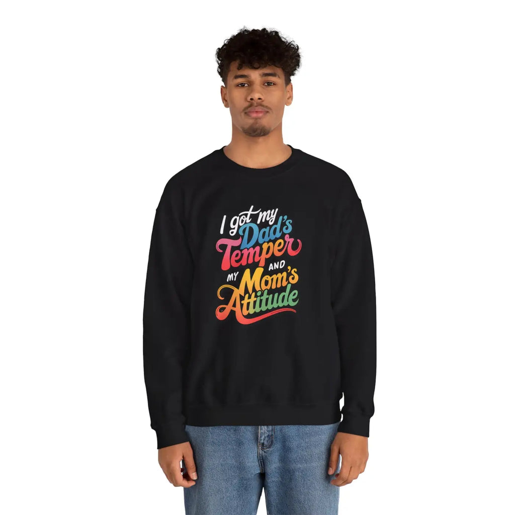 Heavy Blend Sweatshirt - Dads Temper Moms Attitude - DipaliZ