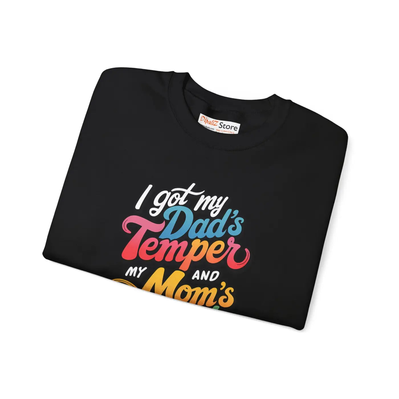 Heavy Blend Sweatshirt - Dads Temper Moms Attitude - DipaliZ