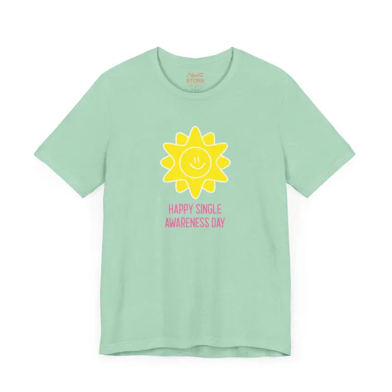 Single Awareness Day Tee - Unisex Jersey Short Sleeve - DipaliZ