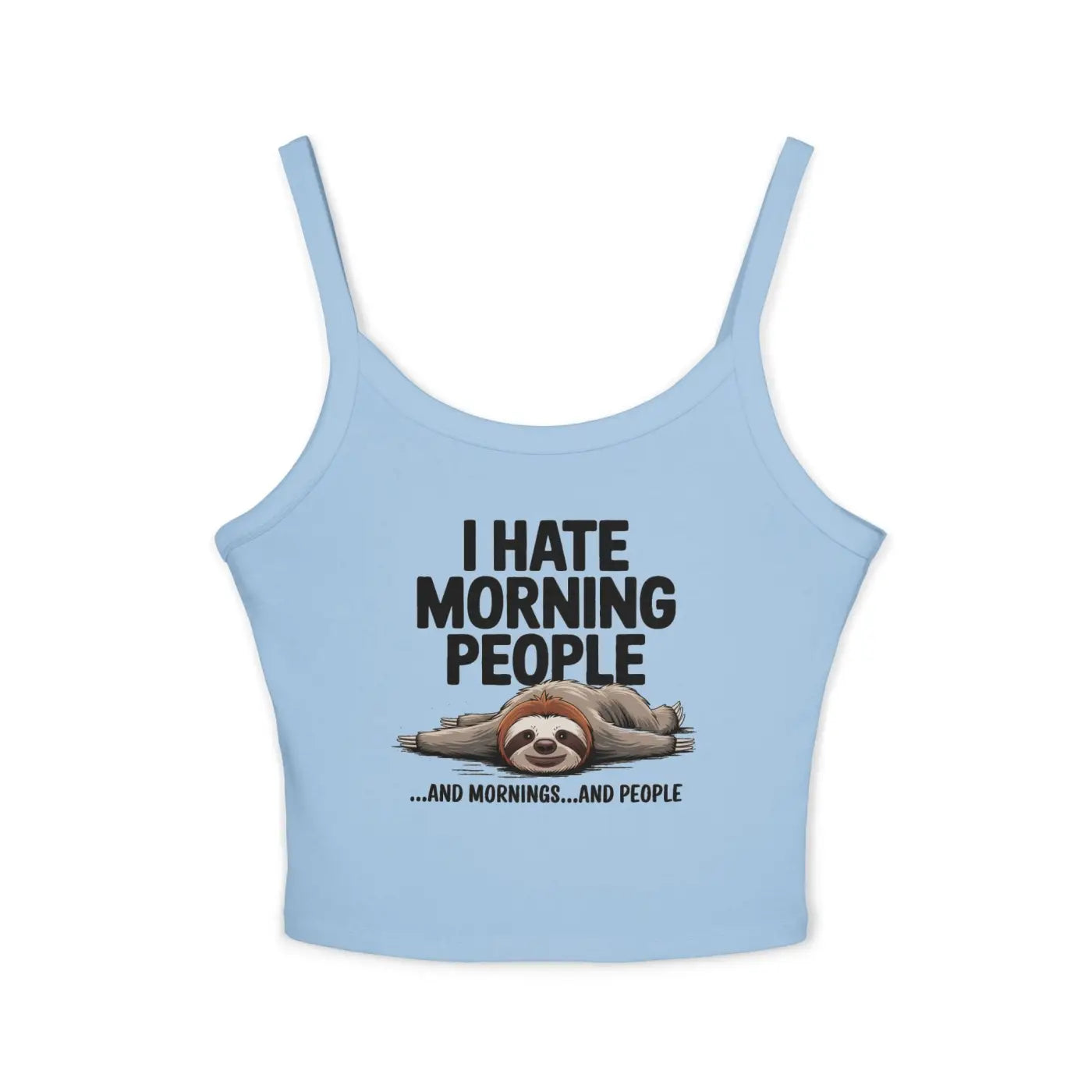 Hate Morning People Sloth Tank - Airlume Combed Cotton - DipaliZ