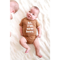 Hi, I'm New Here Baby Onesie in Almond