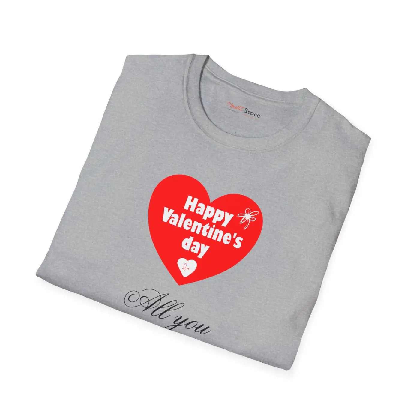 All You Need Is Love Tee - Softstyle Valentine's Day - DipaliZ