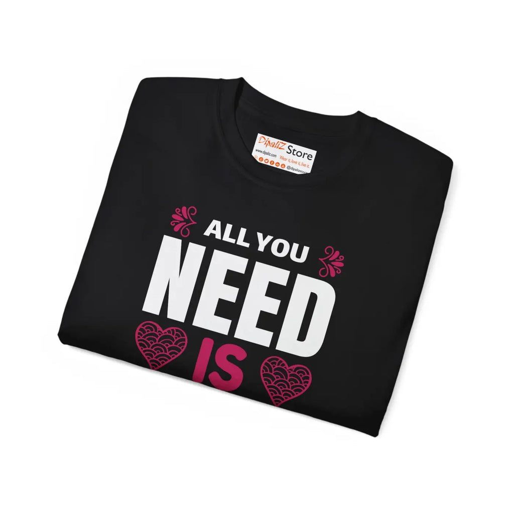 All You Need Is Love Tee - Eco-Friendly Gifts - DipaliZ